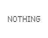 Nothing